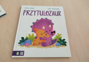"Przytulozaur" - książka, którą czytała Pani Agata